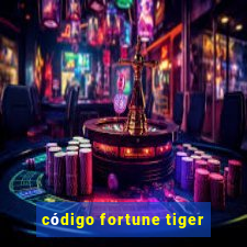 código fortune tiger