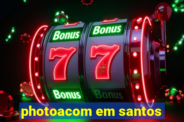 photoacom em santos