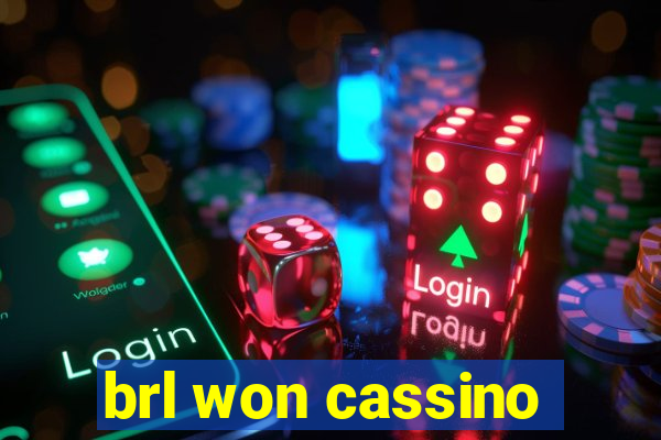 brl won cassino