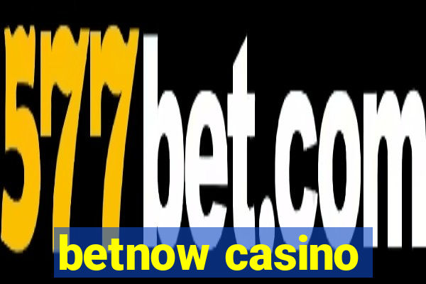 betnow casino