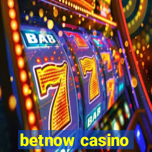 betnow casino