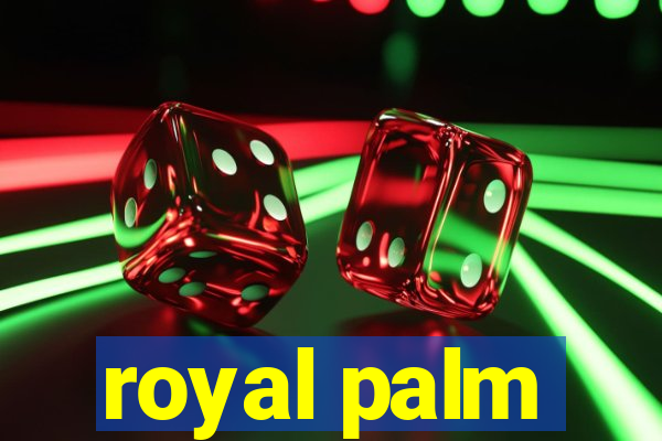 royal palm