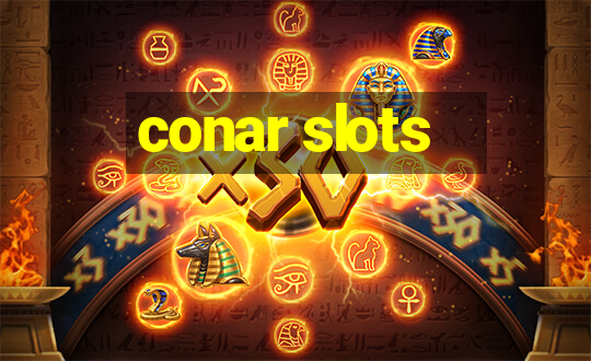 conar slots