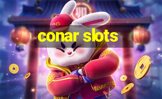 conar slots