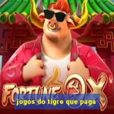 jogos do tigre que paga