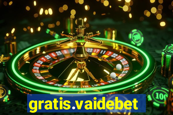 gratis.vaidebet