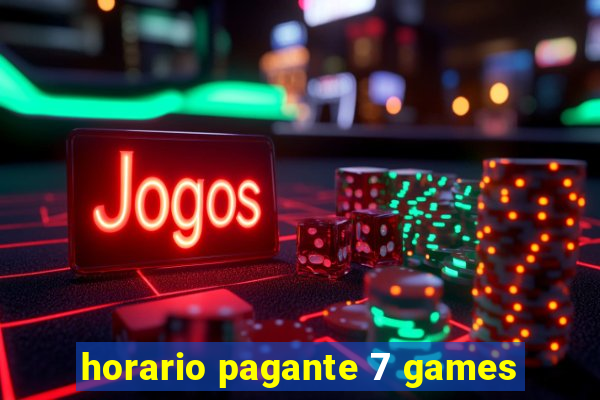 horario pagante 7 games