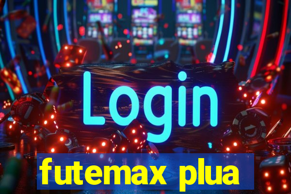 futemax plua