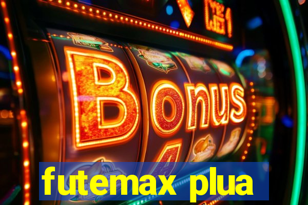 futemax plua