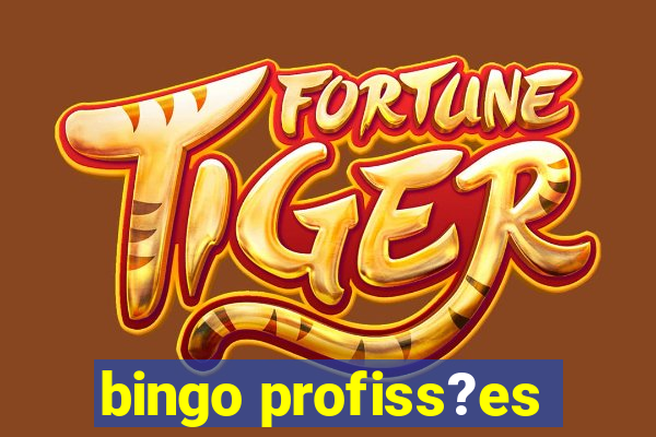 bingo profiss?es