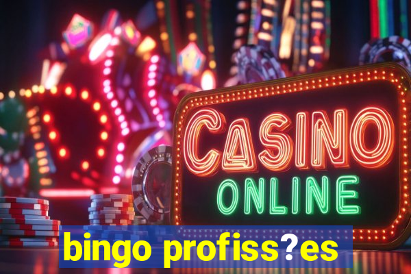 bingo profiss?es