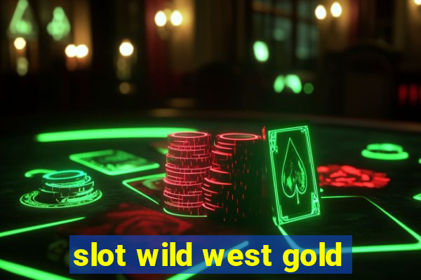 slot wild west gold