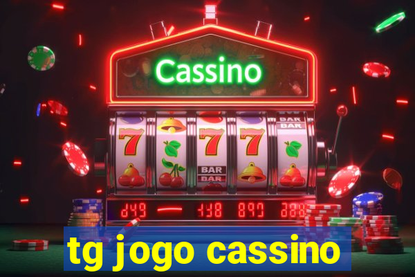 tg jogo cassino