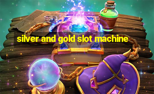 silver and gold slot machine