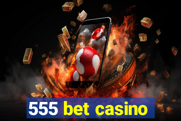 555 bet casino