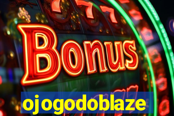 ojogodoblaze