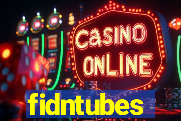 fidntubes