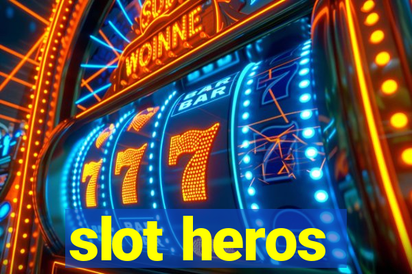 slot heros