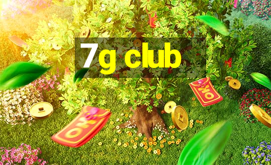 7g club