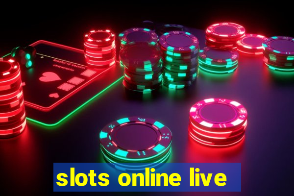 slots online live