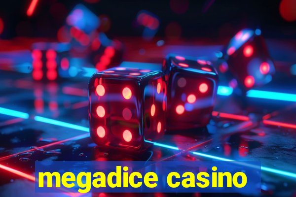 megadice casino