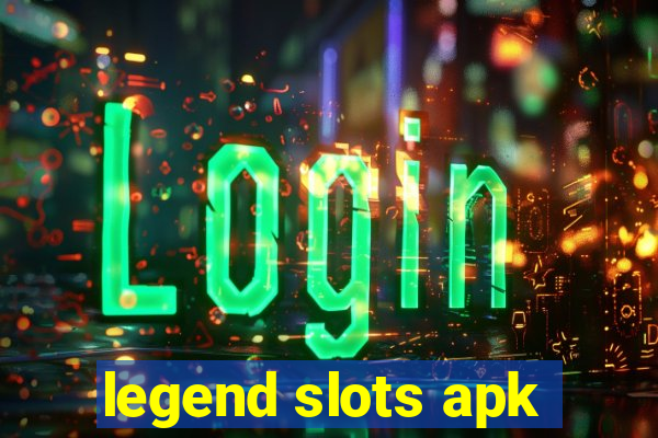 legend slots apk