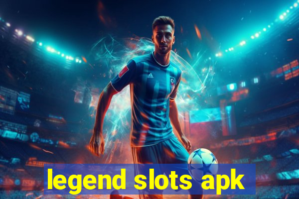 legend slots apk