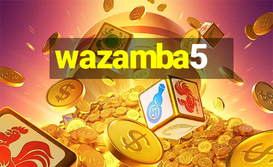 wazamba5