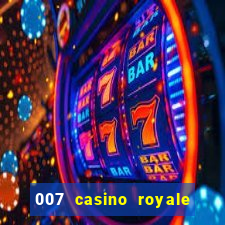 007 casino royale filme completo