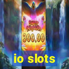 io slots