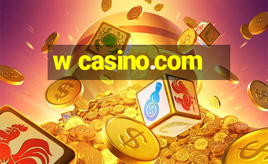 w casino.com