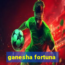 ganesha fortuna