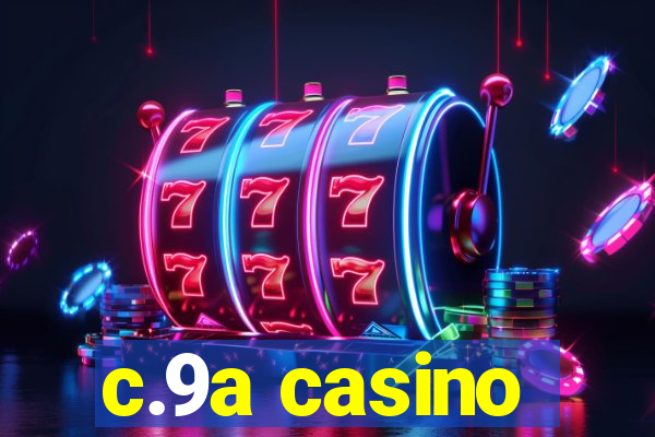 c.9a casino