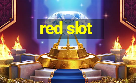 red slot