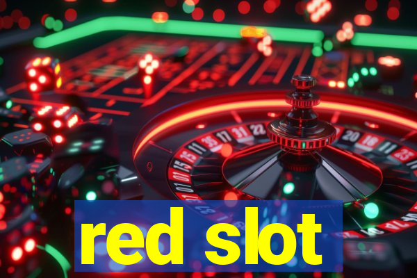 red slot