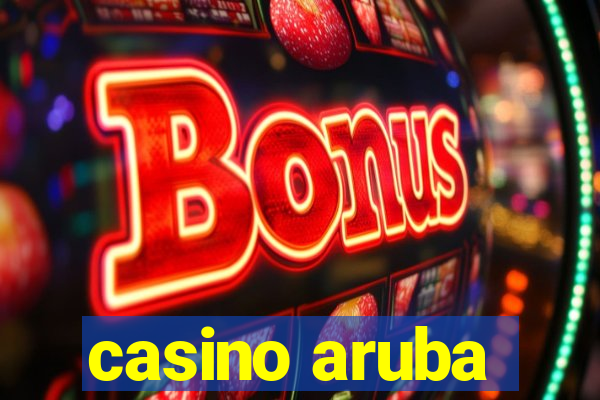 casino aruba