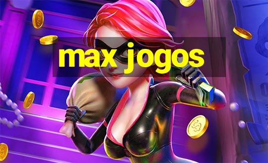 max jogos