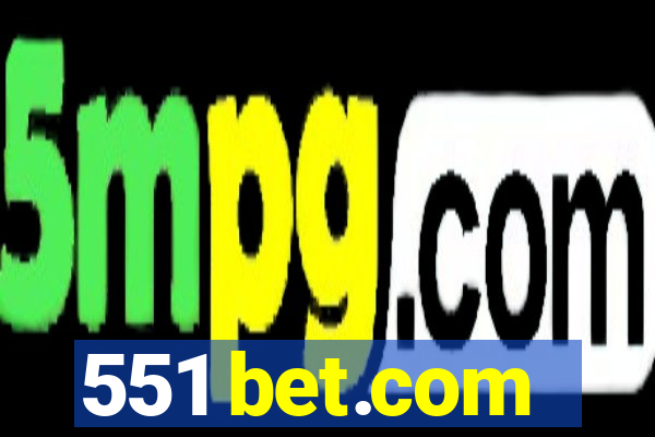 551 bet.com