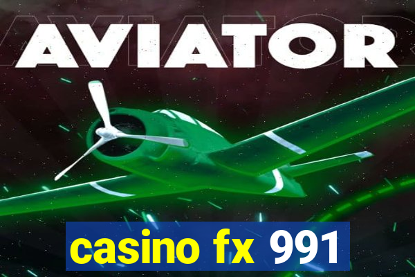 casino fx 991