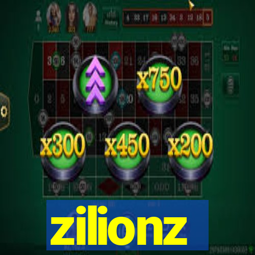 zilionz