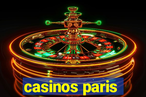 casinos paris