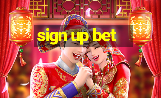 sign up bet