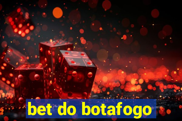 bet do botafogo