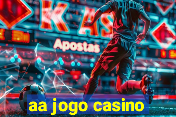 aa jogo casino