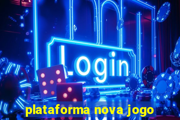 plataforma nova jogo