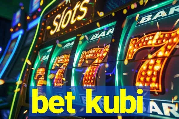 bet kubi