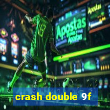 crash double 9f