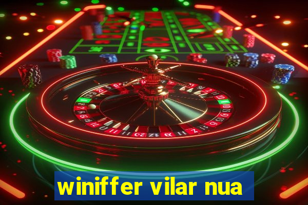 winiffer vilar nua