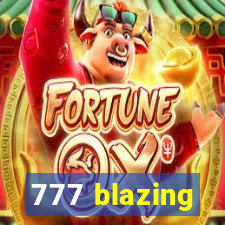 777 blazing