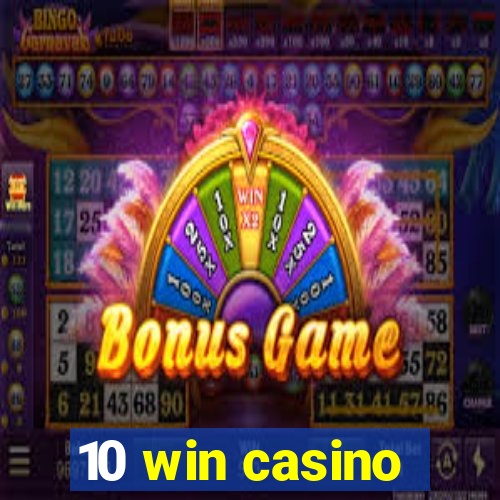 10 win casino